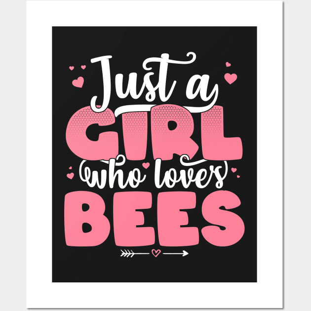 Just A Girl Who Loves Bees - Cute beekeeper gift design Wall Art by theodoros20